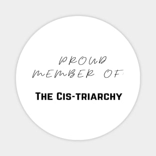 The Cis-triarchy Magnet